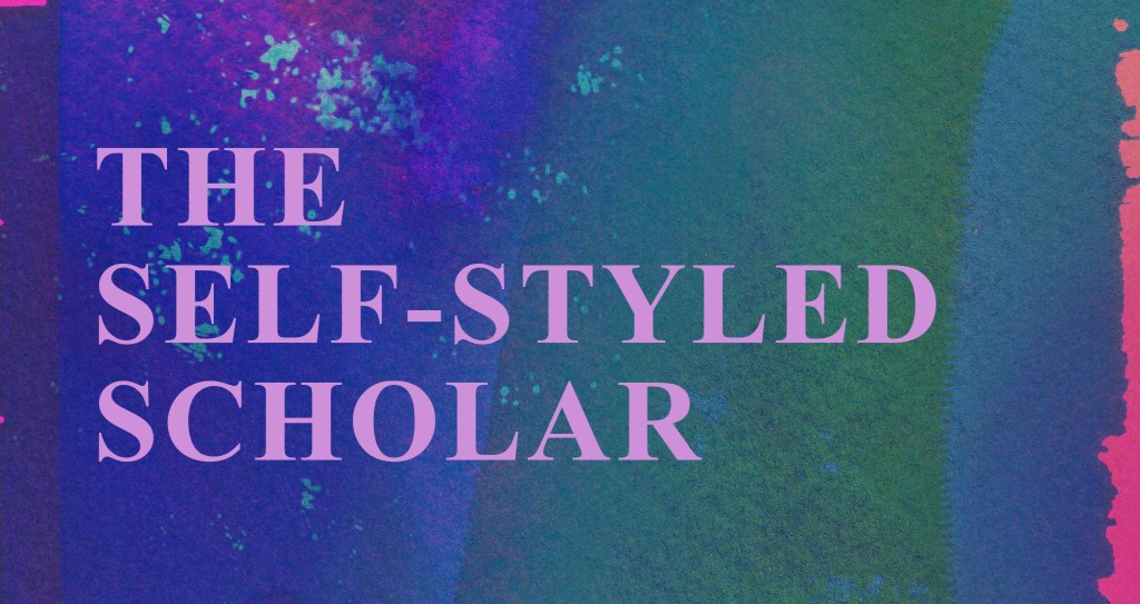 Image: abstract painting with "The Self-Styled Scholar" written on it in lilac text